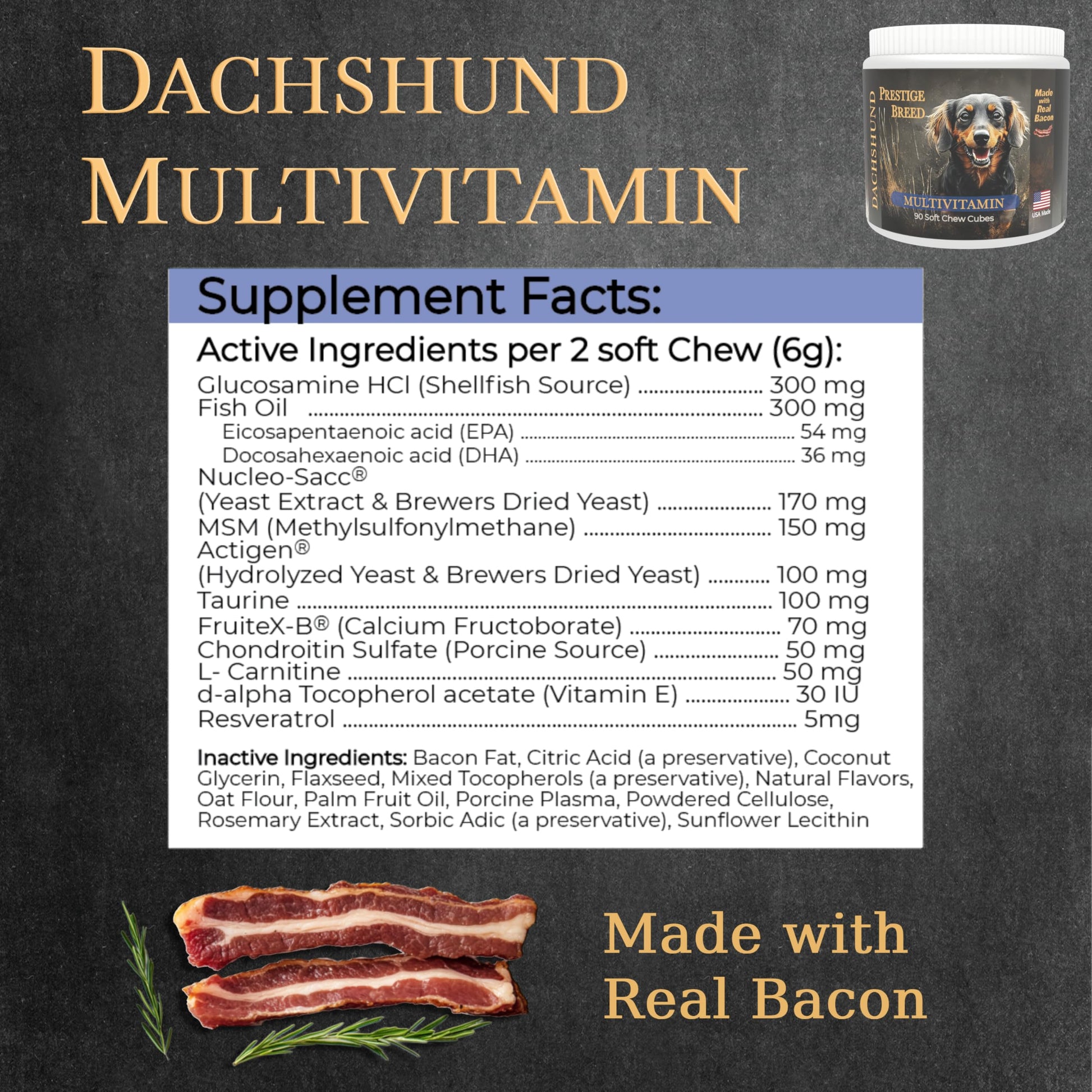 Prestige Breed Multivitamins, Made in The USA with Real Bacon The Dachshund Zone
